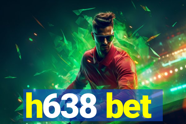 h638 bet